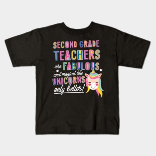 Second Grade Teachers are like Unicorns Gift Idea Kids T-Shirt